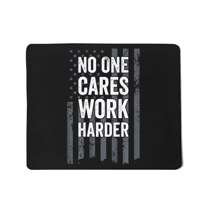 No One Cares Work Harder Motivational Workout Gym ON BACK Mousepad