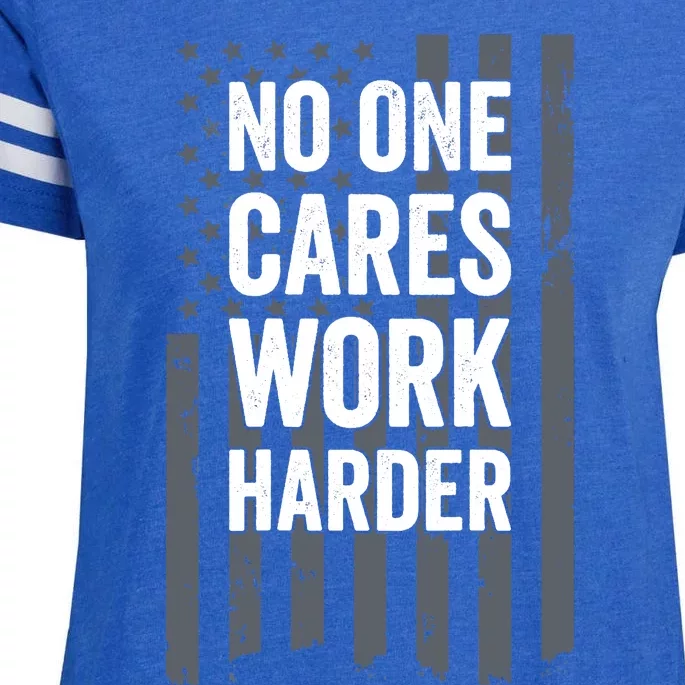 No One Cares Work Harder Motivational Workout Gym - ON BACK Enza Ladies Jersey Football T-Shirt