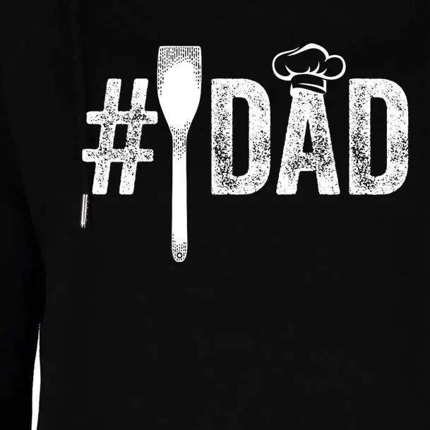 Number One Cooking Dad For Fathers Day #1 Daddy Womens Funnel Neck Pullover Hood