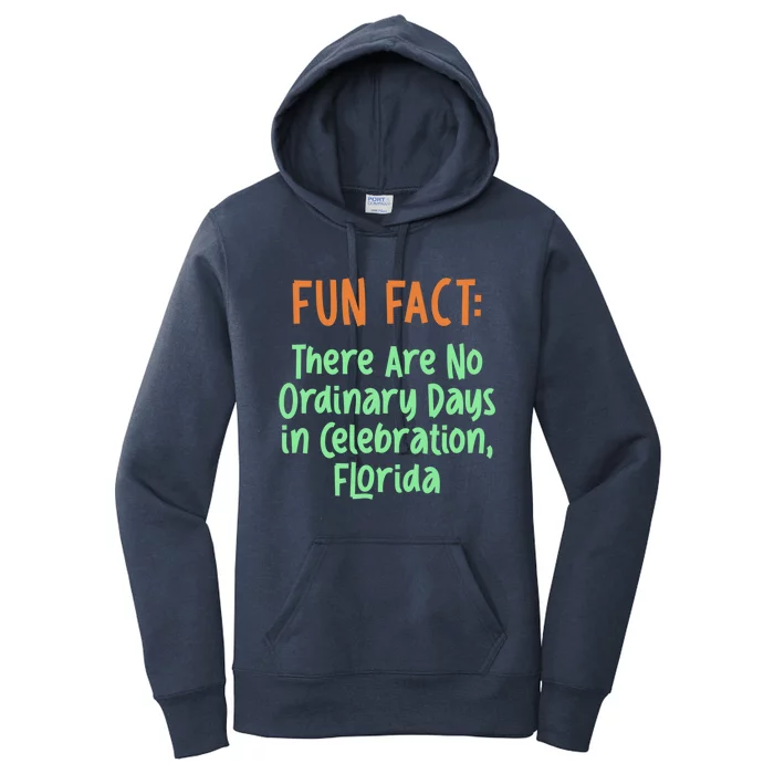 No Ordinary Days In Celebration Florida Pun Fl Joke Gift Women's Pullover Hoodie