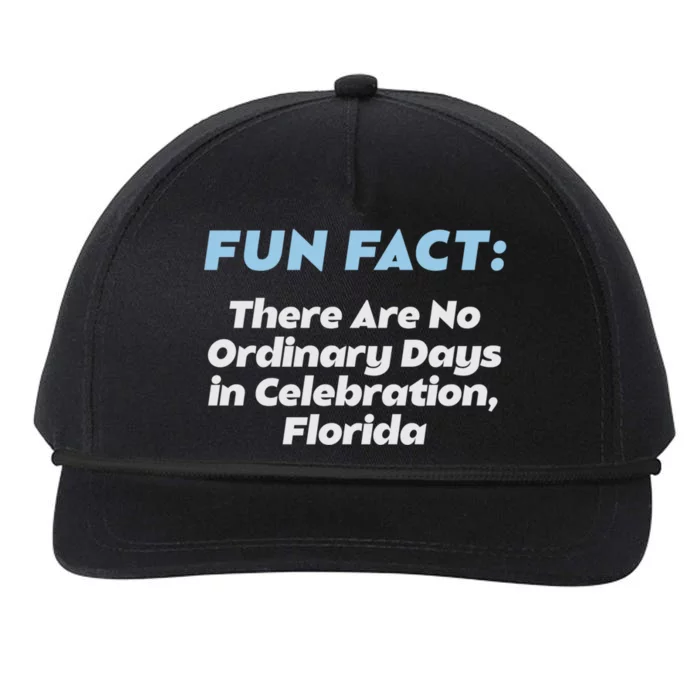 No Ordinary Days In Celebration Florida Pun Fl Joke Meaningful Gift Snapback Five-Panel Rope Hat