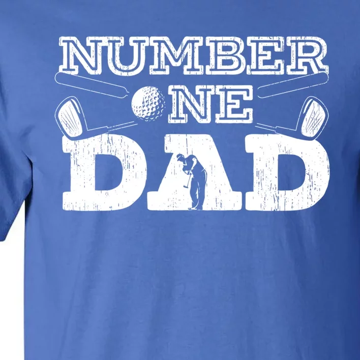 Number One Dad Golf Father Golfing Daddy Gift Tall T-Shirt