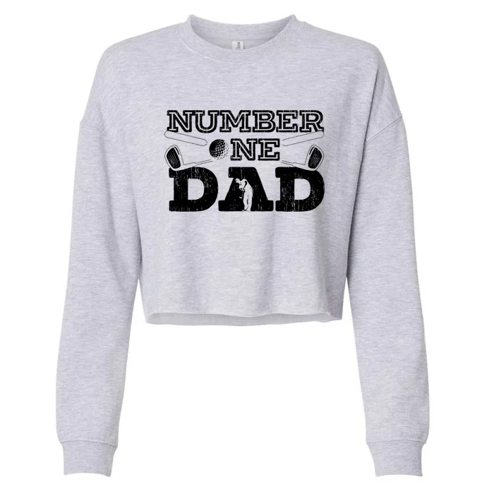 Number One Dad Golf Father Golfing Daddy Gift Cropped Pullover Crew