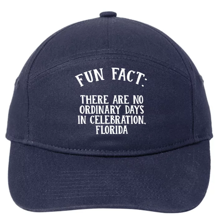 No Ordinary Days In Celebration Florida Pun Fl Joke Gift 7-Panel Snapback Hat