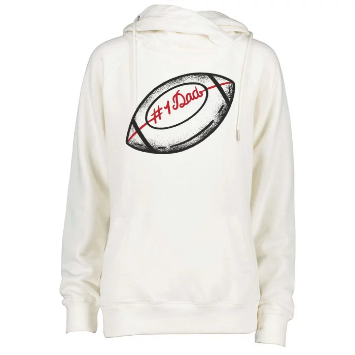 Number One Dad Football Gift Womens Funnel Neck Pullover Hood