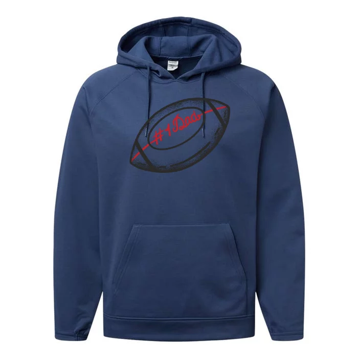 Number One Dad Football Gift Performance Fleece Hoodie