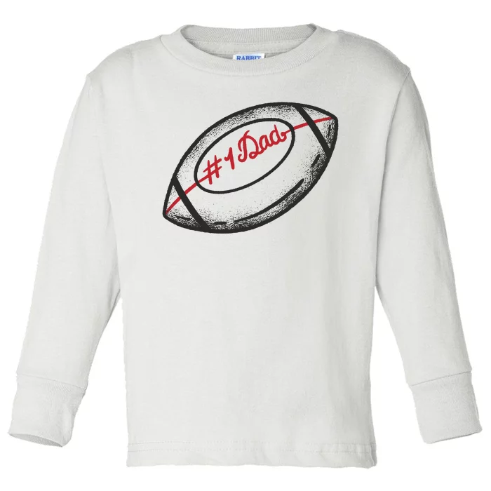 Number One Dad Football Gift Toddler Long Sleeve Shirt