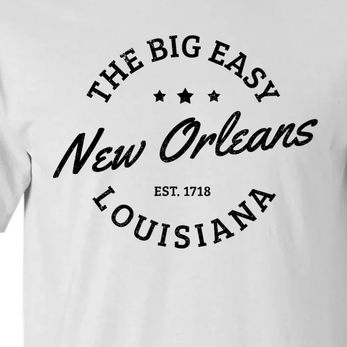 New Orleans Est. 1718 The Big Easy Louisiana Souvenir Gift Tall T-Shirt