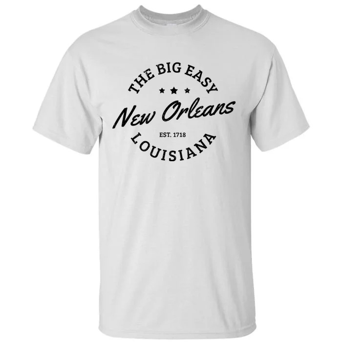 New Orleans Est. 1718 The Big Easy Louisiana Souvenir Gift Tall T-Shirt