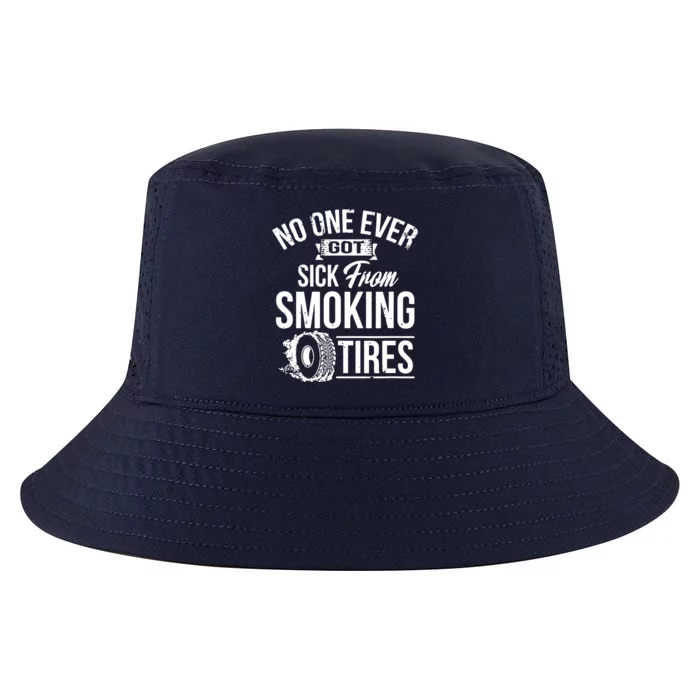 No One Ever Got Sick From Smoking Tires Car Lover Cool Comfort Performance Bucket Hat