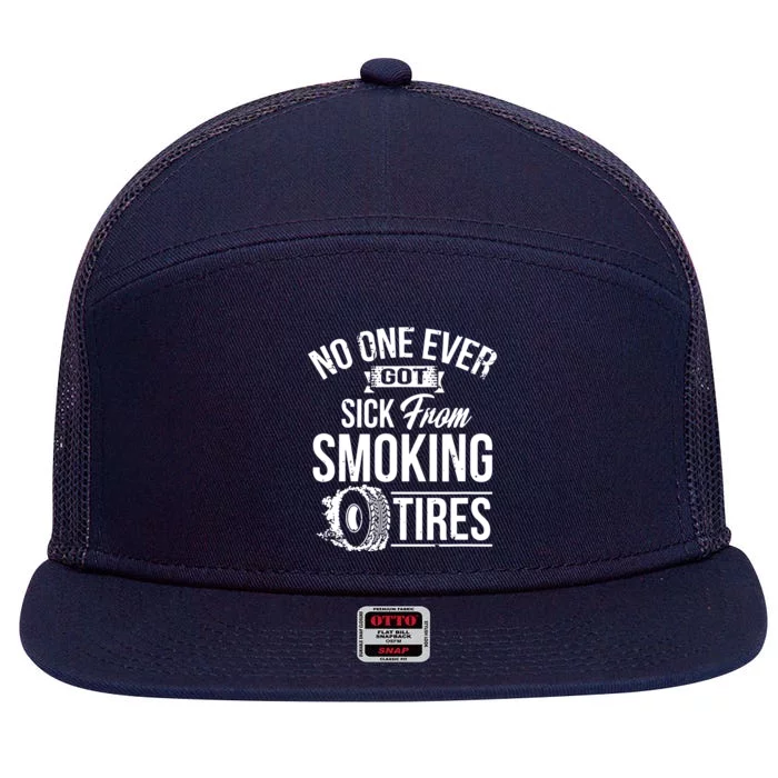 No One Ever Got Sick From Smoking Tires Car Lover 7 Panel Mesh Trucker Snapback Hat