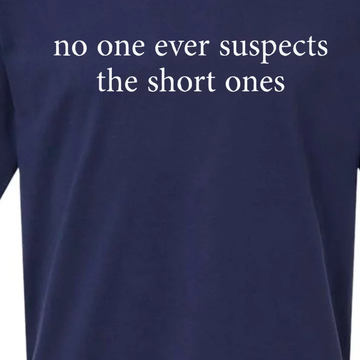 No One Ever Suspects The Short Ones Sueded Cloud Jersey T-Shirt