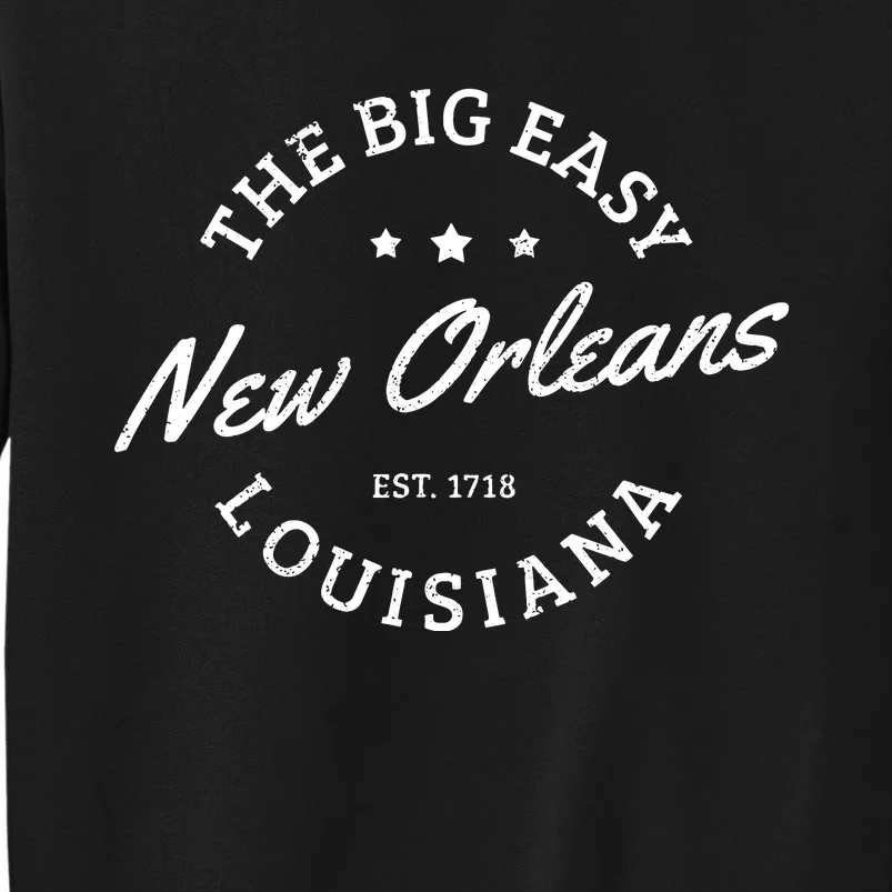 New Orleans Est 1718 The Big Easy Louisiana Souvenir Gift Sweatshirt