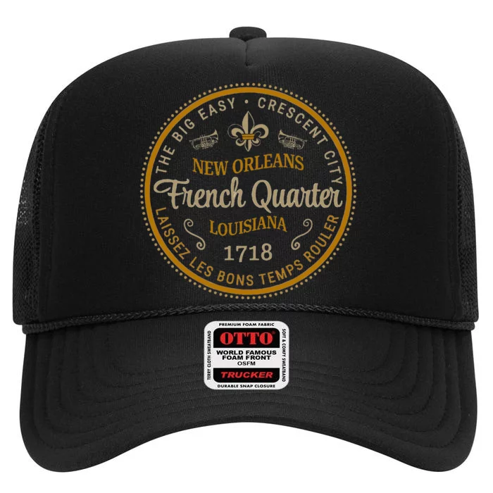 New Orleans French Quarter Laissez Les Bons Temps Roulier High Crown Mesh Trucker Hat