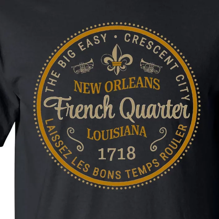 New Orleans French Quarter Laissez Les Bons Temps Roulier Tall T-Shirt