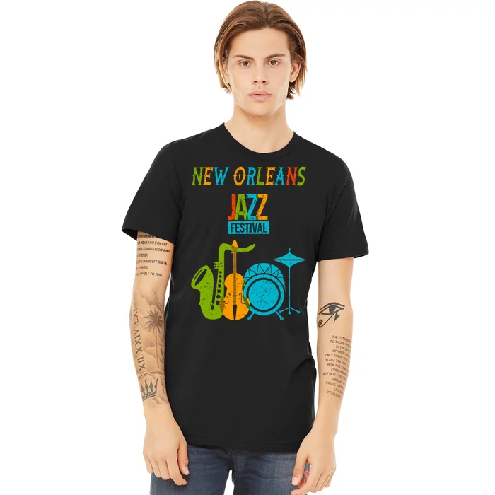 New Orleans Festival Of Jazz Music Gift Louisiana Jazz Premium T-Shirt