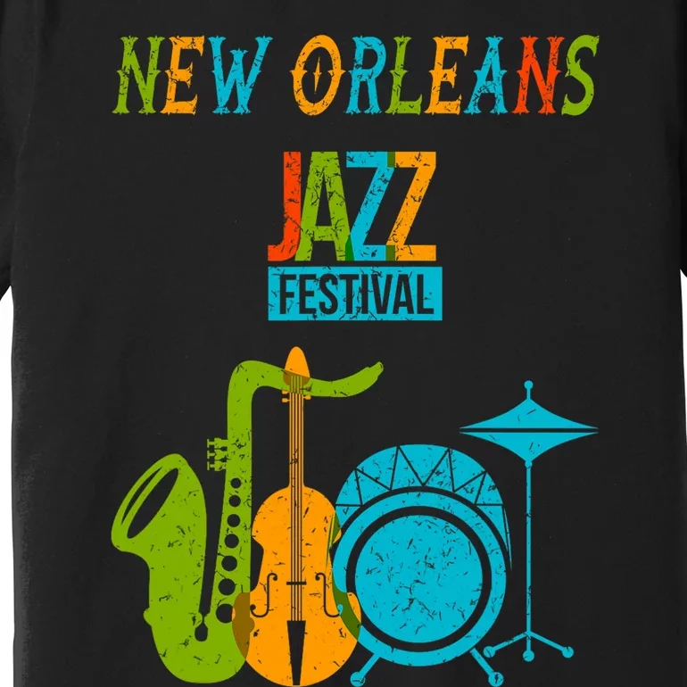 New Orleans Festival Of Jazz Music Gift Louisiana Jazz Premium T-Shirt