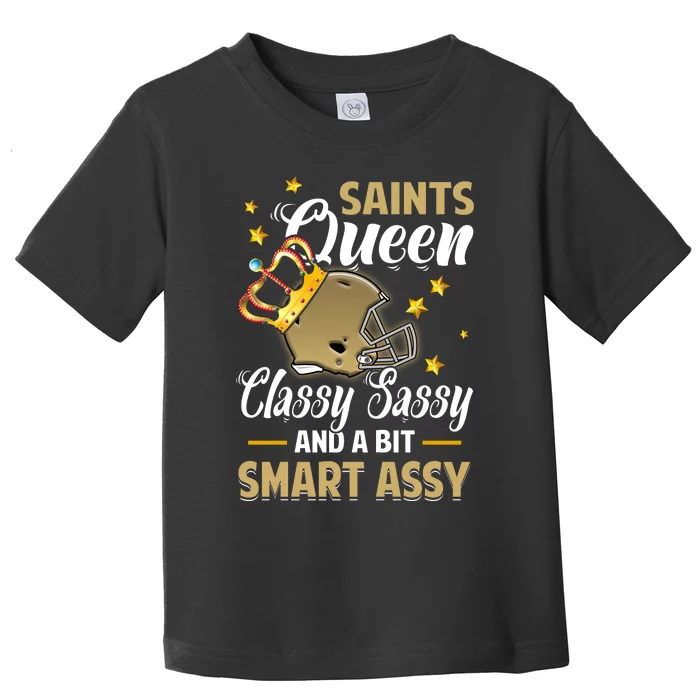 New Orleans Football Queen Classy Sassy And A Bit Smart Toddler T-Shirt