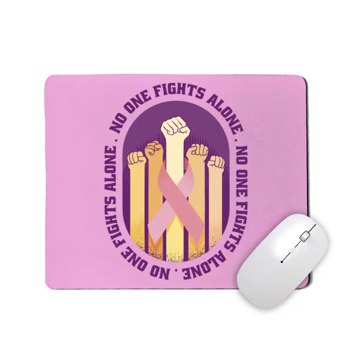 No One Fights Alone Breast Cancer Mousepad