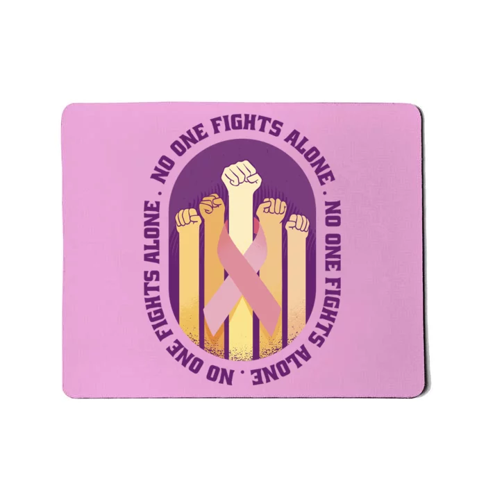 No One Fights Alone Breast Cancer Mousepad