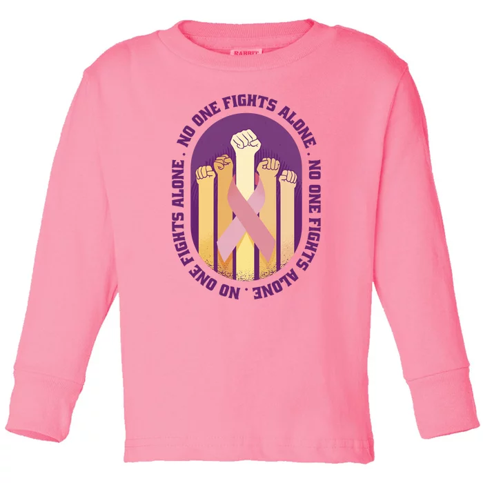 No One Fights Alone Breast Cancer Toddler Long Sleeve Shirt