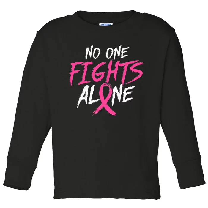 no one fight alone breast cancer awareness month pink ribbon Toddler Long Sleeve Shirt