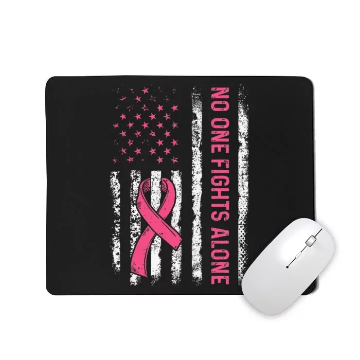 No One Fights Breast Cancer Alone American Flag P.Ink Ribbon Gift Mousepad