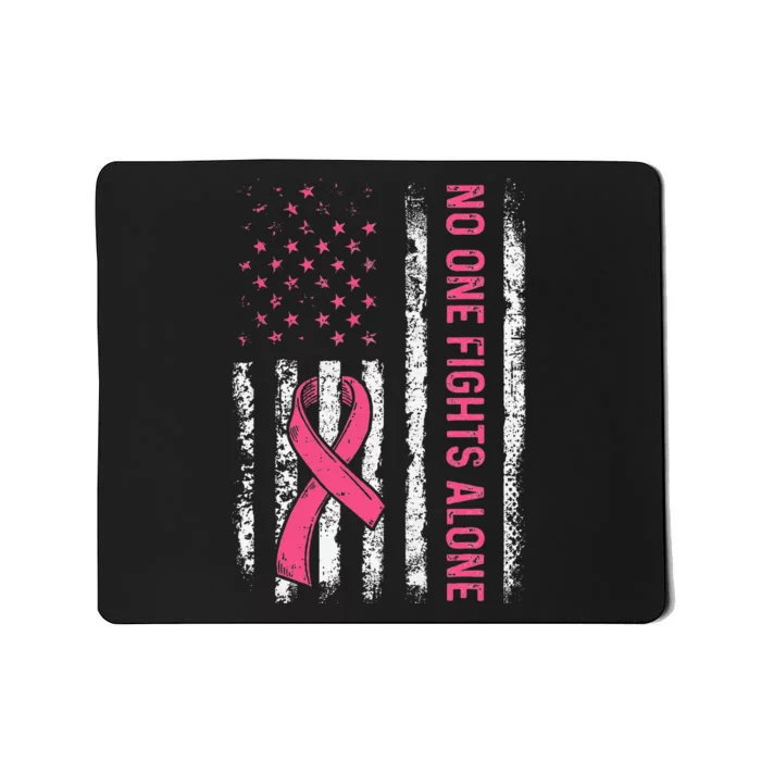 No One Fights Breast Cancer Alone American Flag P.Ink Ribbon Gift Mousepad