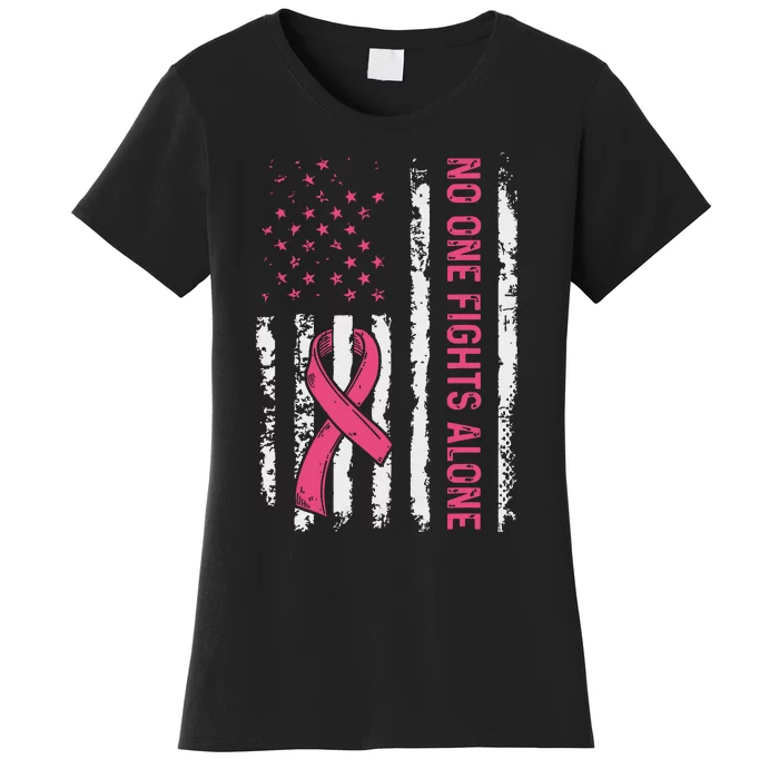 No One Fights Breast Cancer Alone American Flag Women's T-Shirt