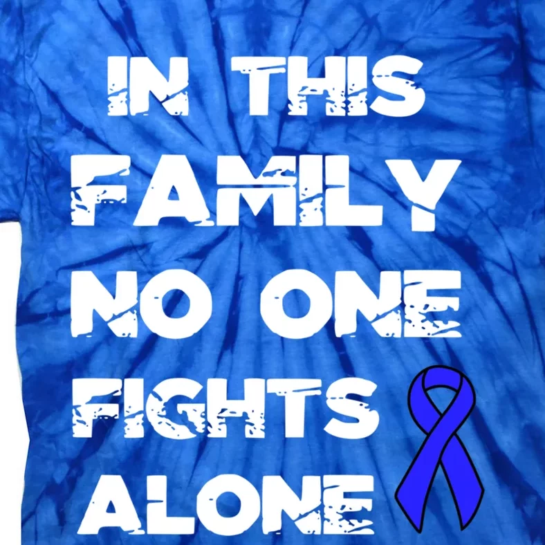 No One Fights Colon Cancer Alone Awareness Blue Ribbon Gift Tie-Dye T-Shirt