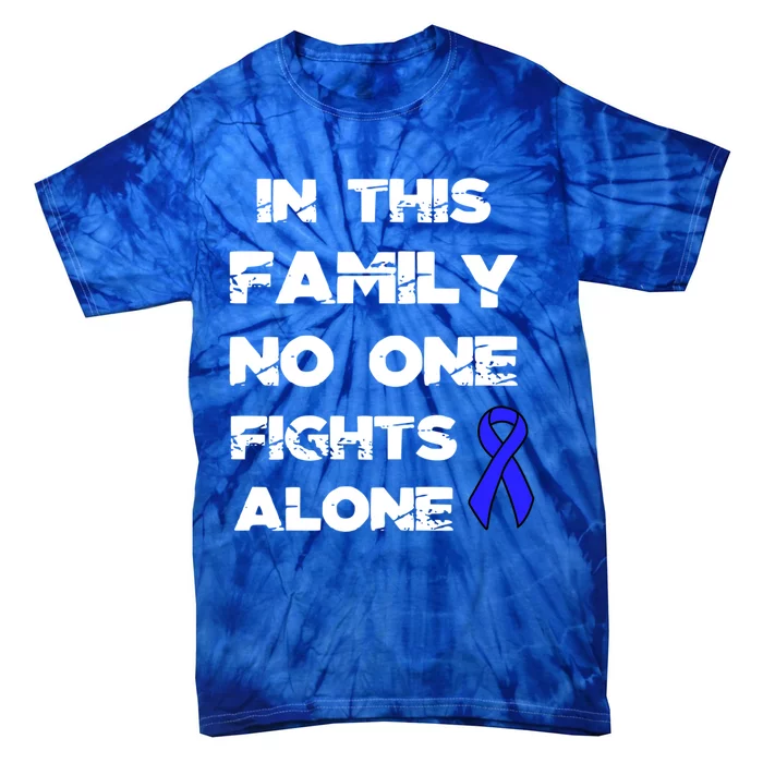 No One Fights Colon Cancer Alone Awareness Blue Ribbon Gift Tie-Dye T-Shirt