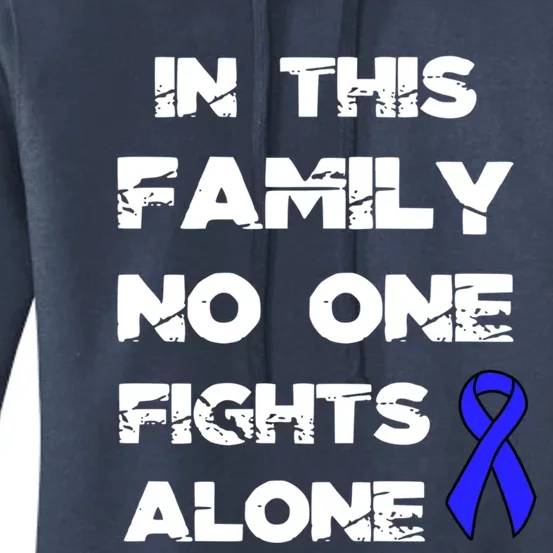 No One Fights Colon Cancer Alone Awareness Blue Ribbon Gift Women's Pullover Hoodie