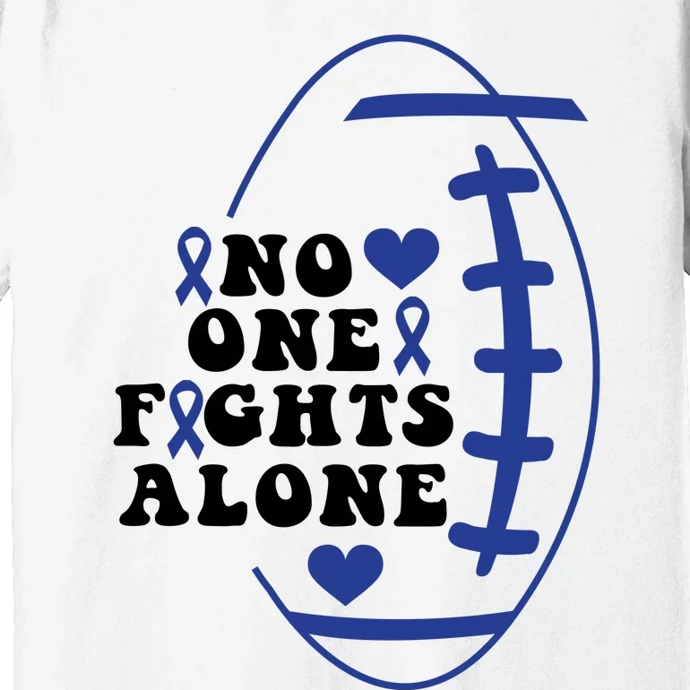 No One Fights Alone Colon Cancer Family Premium T-Shirt