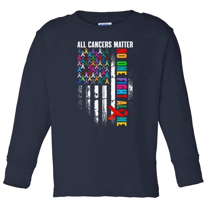 No One Fight Alone American Flag World Cancer Day Toddler Long Sleeve Shirt