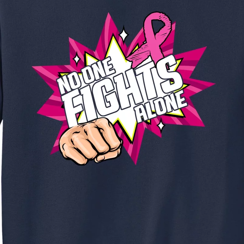 No One Fights Alone Breast Cancer Awareness Sweatshirt