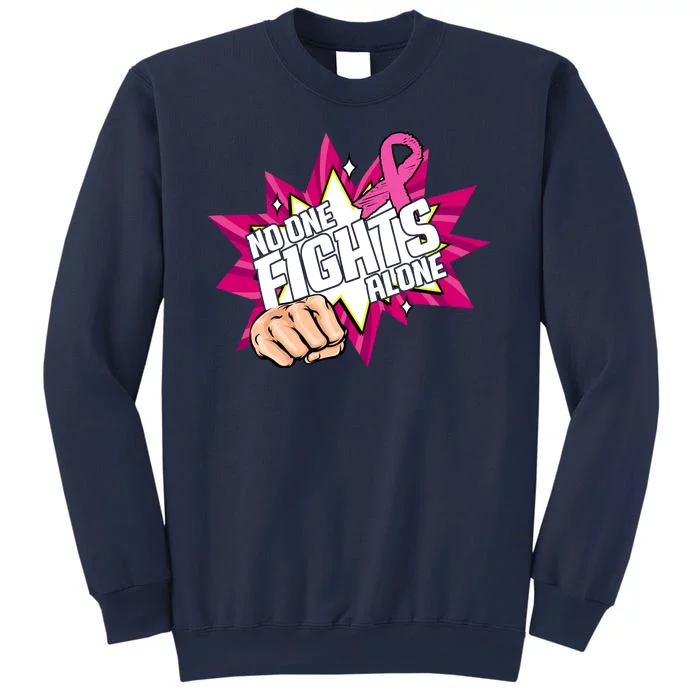 No One Fights Alone Breast Cancer Awareness Sweatshirt