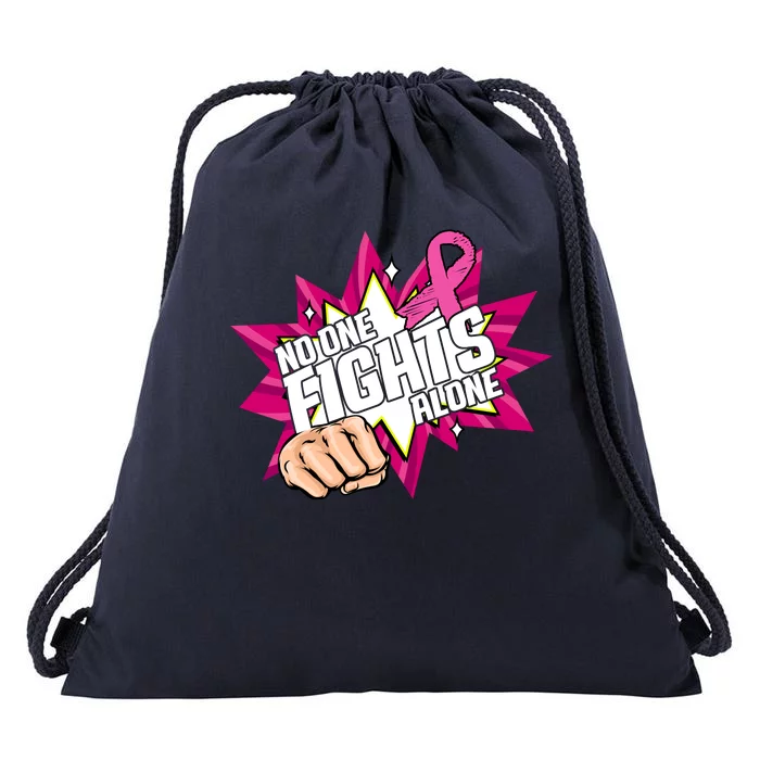 No One Fights Alone Breast Cancer Awareness Drawstring Bag