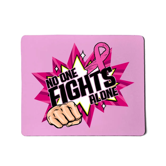 No One Fights Alone Breast Cancer Awareness Mousepad