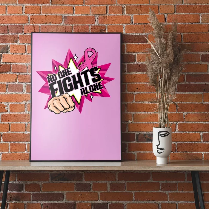 No One Fights Alone Breast Cancer Awareness Poster