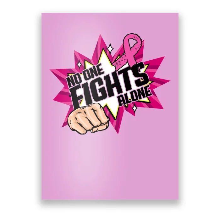 No One Fights Alone Breast Cancer Awareness Poster