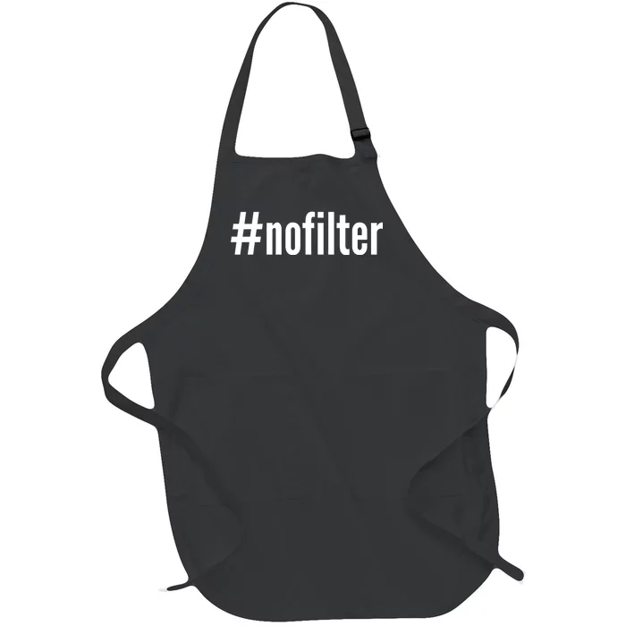 #nofilter Hastag No Filter Full-Length Apron With Pocket