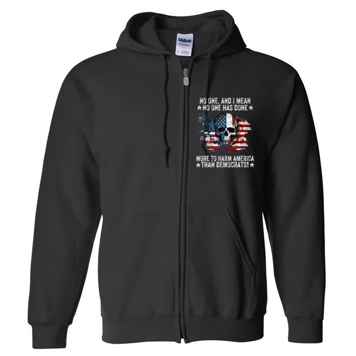 No One Has Done More To Harm America American Flag Skull Full Zip Hoodie