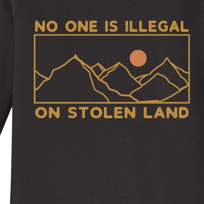 No One Is Illegal On Stolen Land Baby Long Sleeve Bodysuit