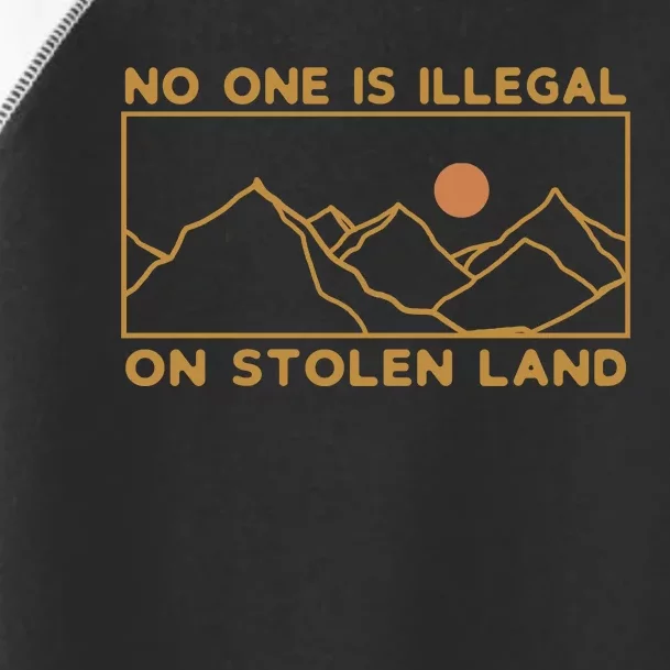 No One Is Illegal On Stolen Land Toddler Fine Jersey T-Shirt