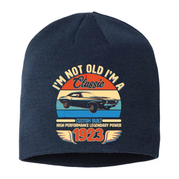 Not Old I'm A Classic 1923 Car Lovers 100th Birthday 8 1/2in Sustainable Knit Beanie