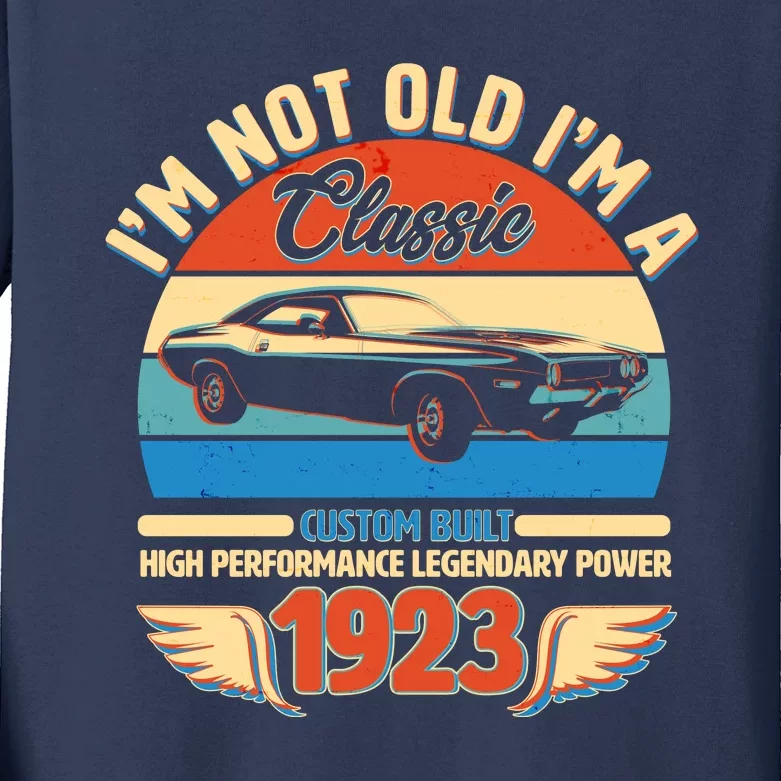 Not Old I'm A Classic 1923 Car Lovers 100th Birthday Kids Long Sleeve Shirt