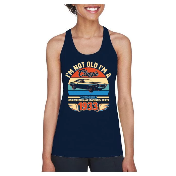 Not Old I'm A Classic 1933 Car Lovers 90th Birthday Women's Racerback Tank