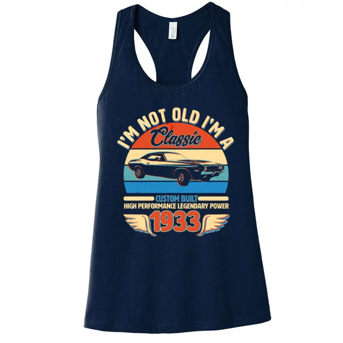 Not Old I'm A Classic 1933 Car Lovers 90th Birthday Women's Racerback Tank