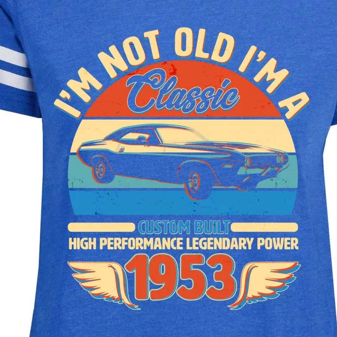 Not Old I'm A Classic 1953 Car Lovers 70th Birthday Enza Ladies Jersey Football T-Shirt