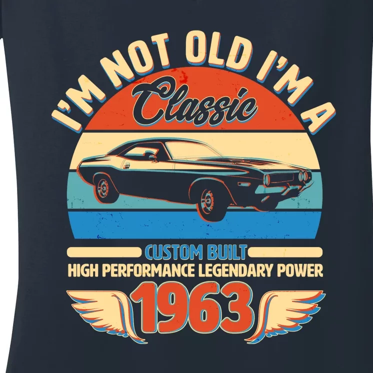 Not Old I'm A Classic 1963 Car Lovers 60th Birthday Women's V-Neck T-Shirt